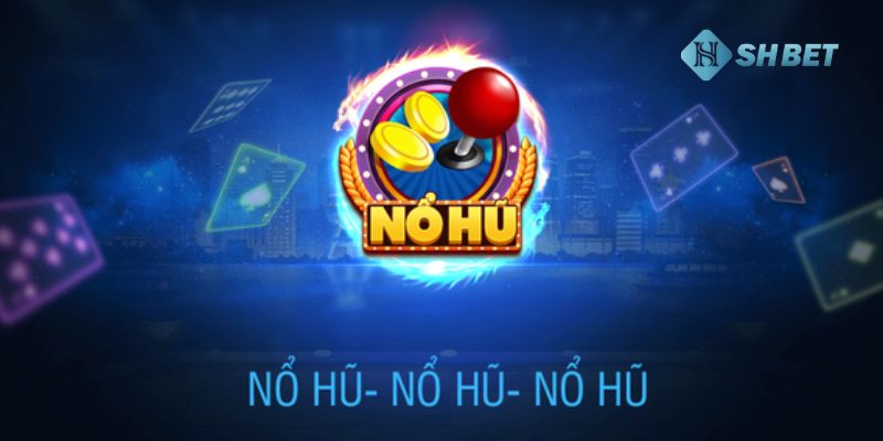 tải game nổ hũ đổi thưởng