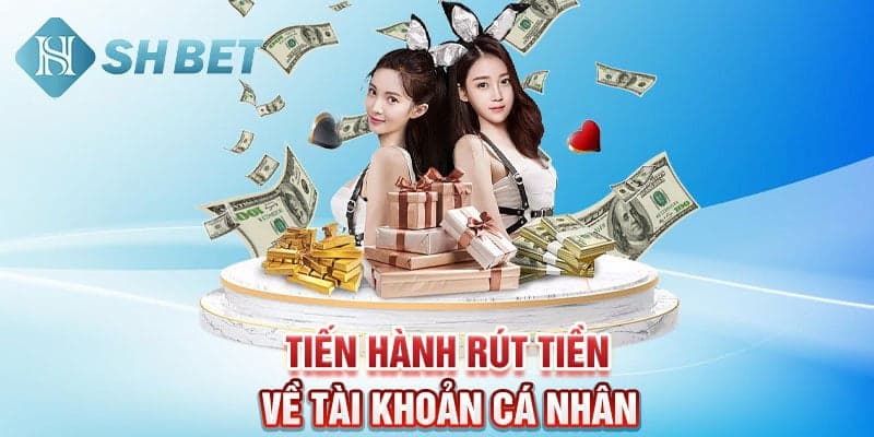 Quy trình rút tiền đơn giản