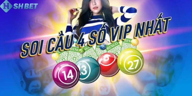 Tìm hiểu ưu điểm trong cách bắt lô 4 số víp