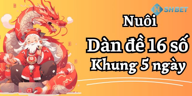Dàn đề 16 số Giải thích tổng quan về dàn đề 16 số là gì?