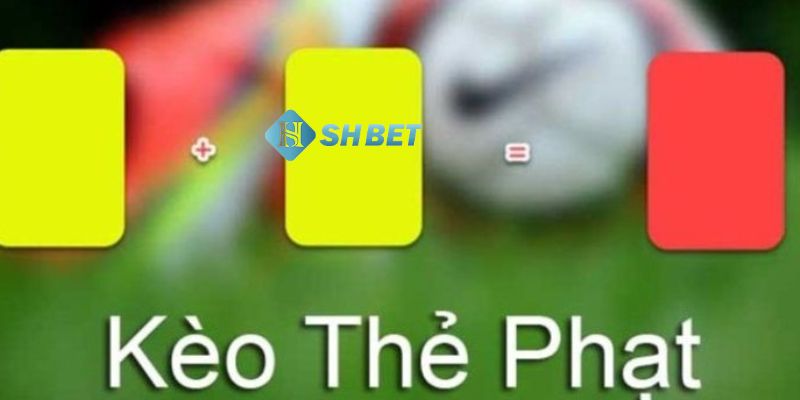 kèo thẻ phạt Khám phá những loại kèo thẻ phạt phổ biến trong bóng đá