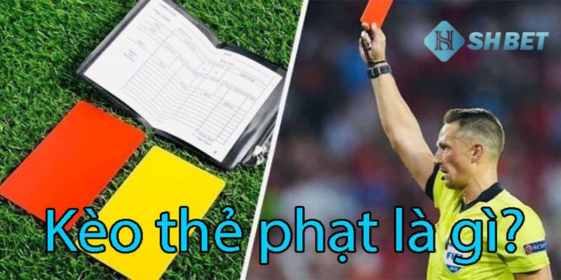 kèo thẻ phạt