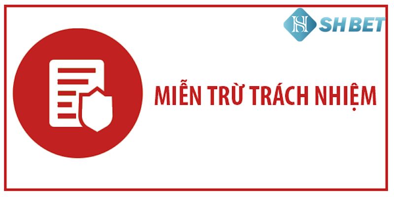 Những điểm quan trọng cần lưu ý trong chính sách miễn trách nhiệm của nhà cái